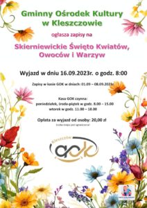 Zapisy na wyjazd na Skierniewickie Święto Kwiatów, Owoców i Warzyw.