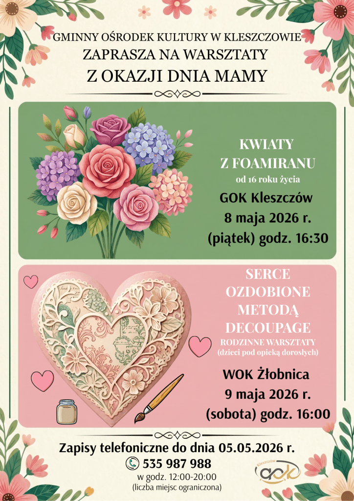 GMINNY OŚRODEK KULTURY W KLESZCZOWIE ZAPRASZA MAMY NA WARSZTATY Z OKAZJI DNIA MAMY (3)